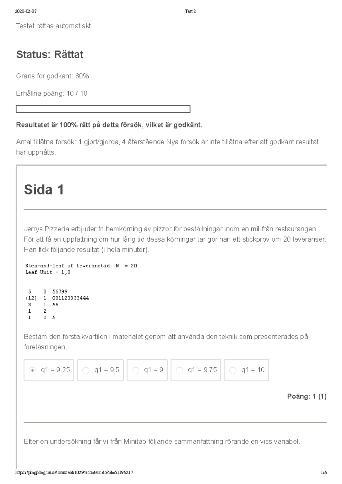 Dugga 2 Rätta Svar. - Testet Rättas Automatiskt. Status: Rättat Gräns ...