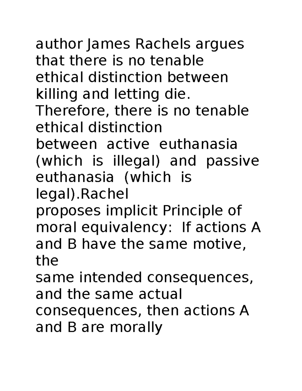 Phil james rachel euthanasia - author James Rachels argues that there ...