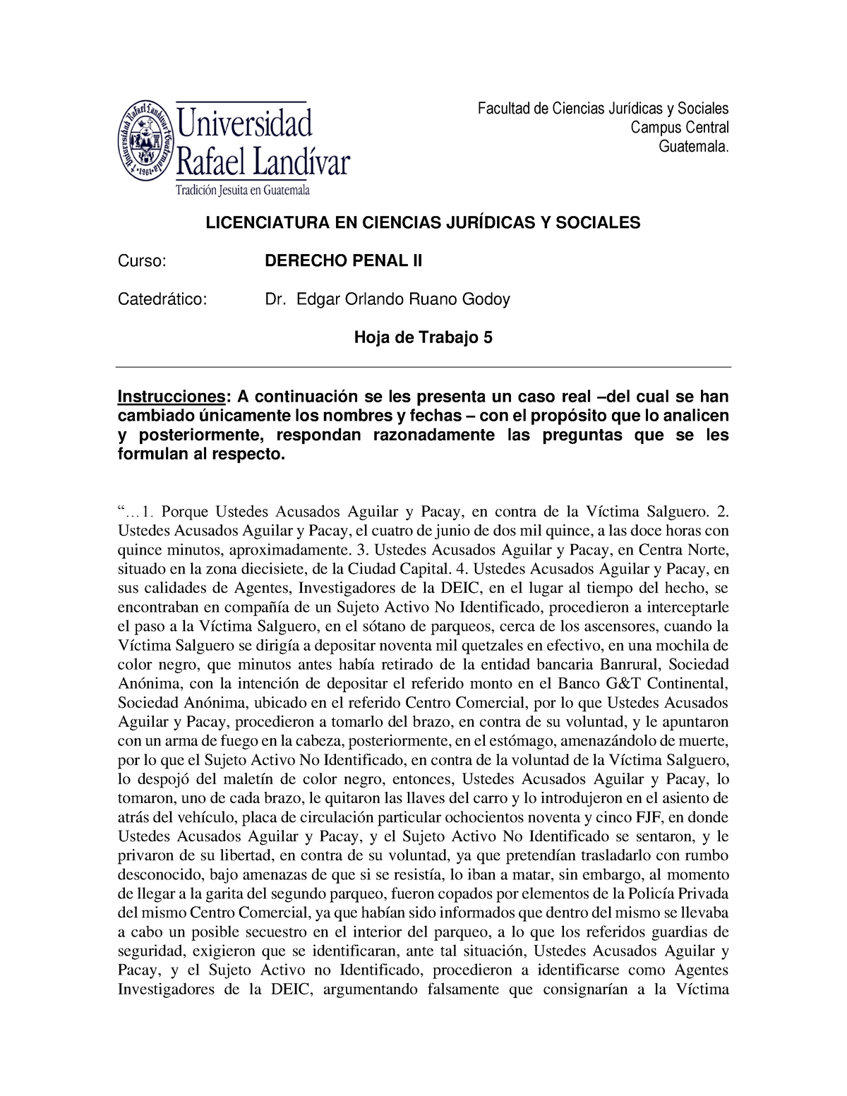 Casos Pr Ã¡cticos. Derecho Penal II. Hoja De Trabajo 5 - Facultad De ...