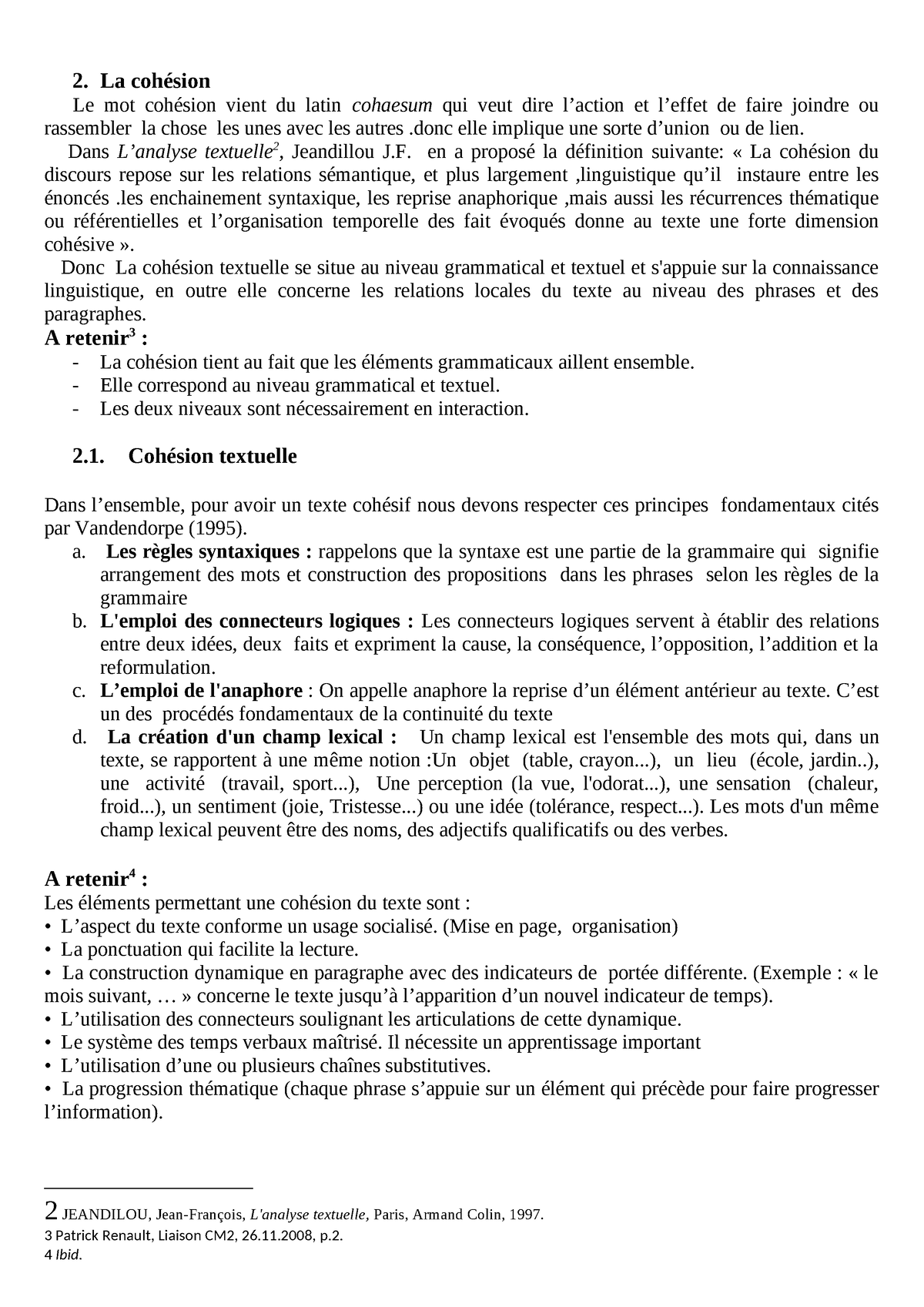 cohérence et cobésion - 2. La cohésion Le mot cohésion vient du latin ...