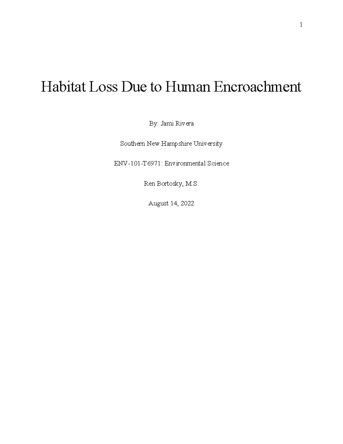 ENV101 Final Paper - Habitat Loss Due to Human Encroachment By: Jami ...