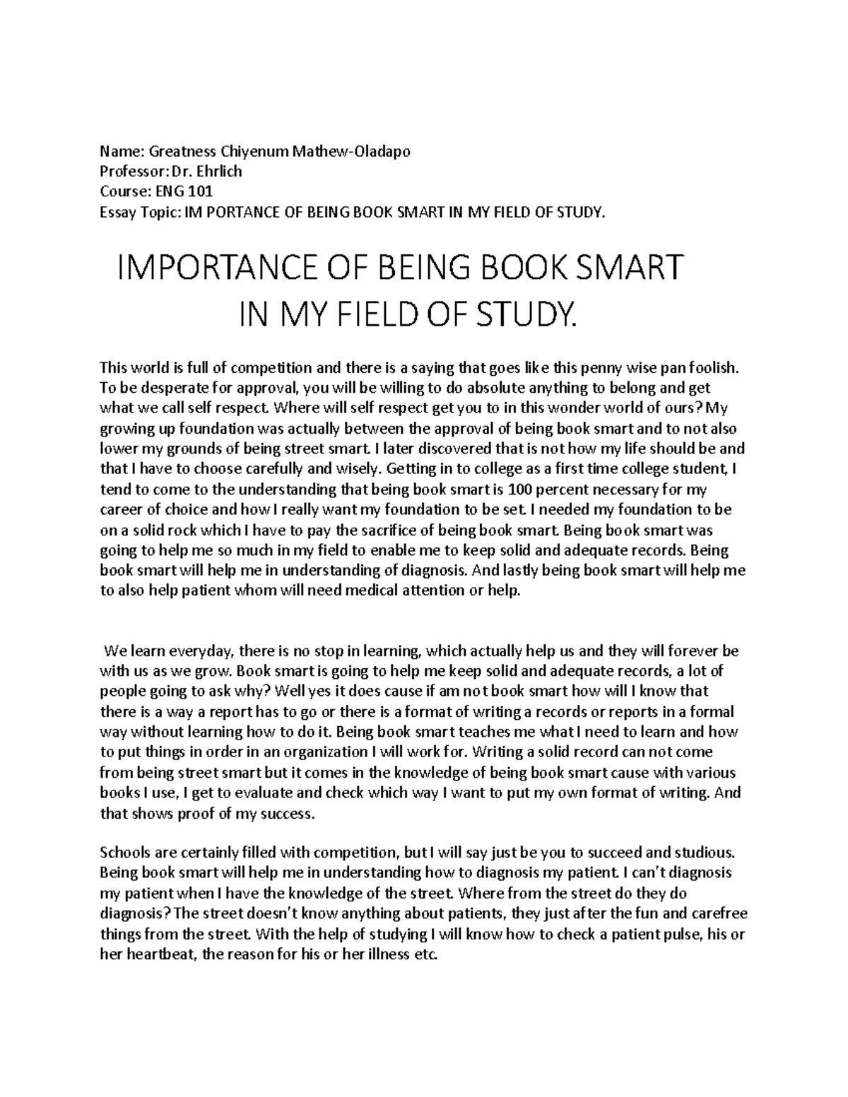 Being BOOK Smart IN MY Field - Name: Greatness Chiyenum Mathew-Oladapo ...