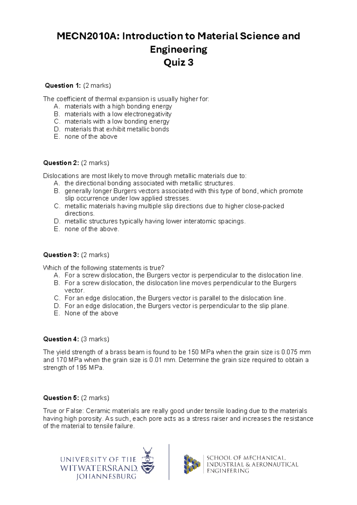 Quiz 3 Its good MECN2010A Introduction to Material Science and