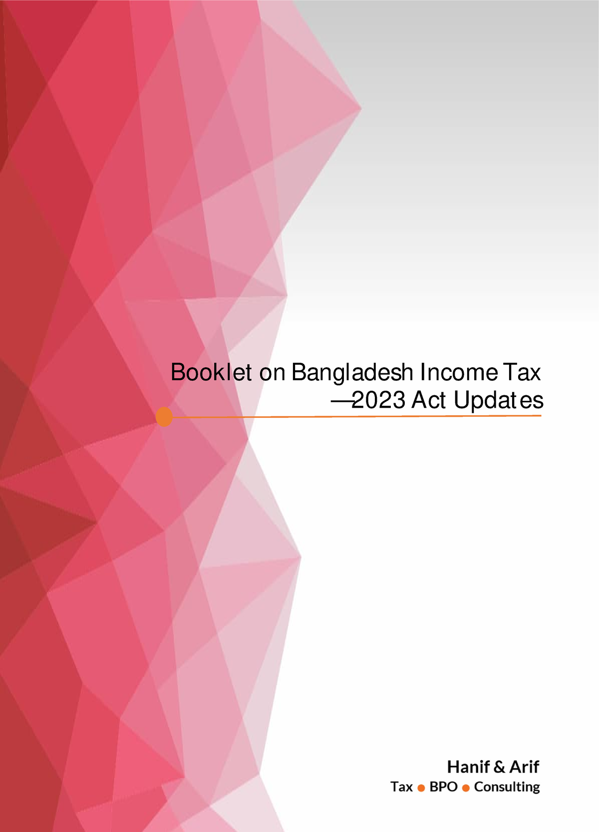 Booklet on Bangladesh Tax 2023 Act Updates In the ever