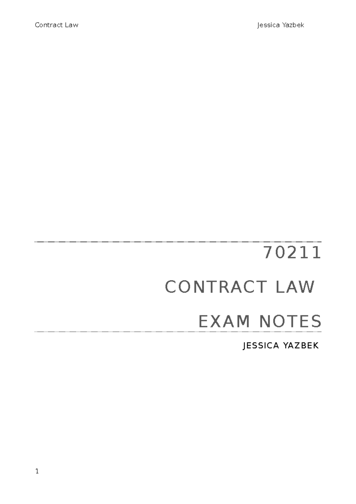 Notes - 70211 CONTRACT LAW EXAM NOTES JESSICA YAZBEK TABLE OF CONTENTS ...