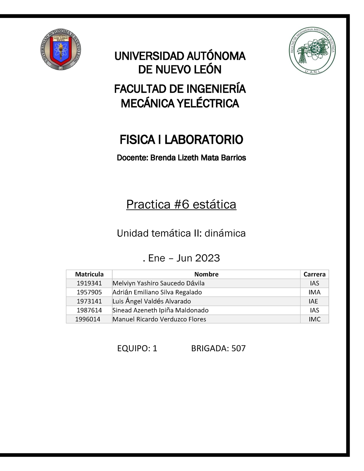 P6 507 Equipo#1 - UNIVERSIDAD AUT”NOMA DE NUEVO LE”N FACULTAD DE ...