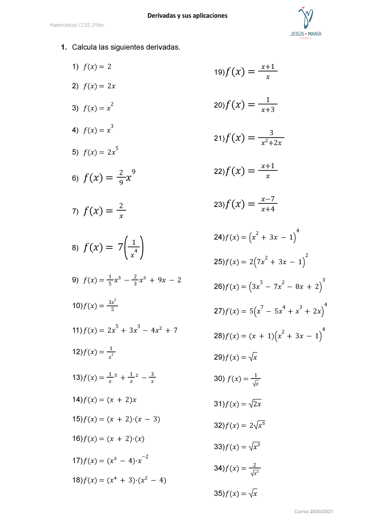 Derivadas, Ejercicios - Matemáticas CCSS 2ºBto Calcula las siguientes ...