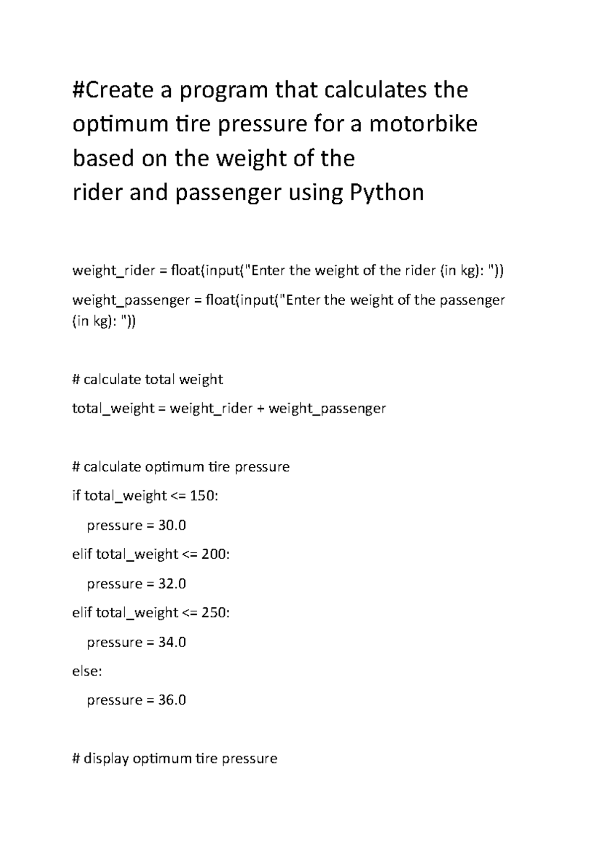 Create a program that calculates the optimum tire pressure for a ...
