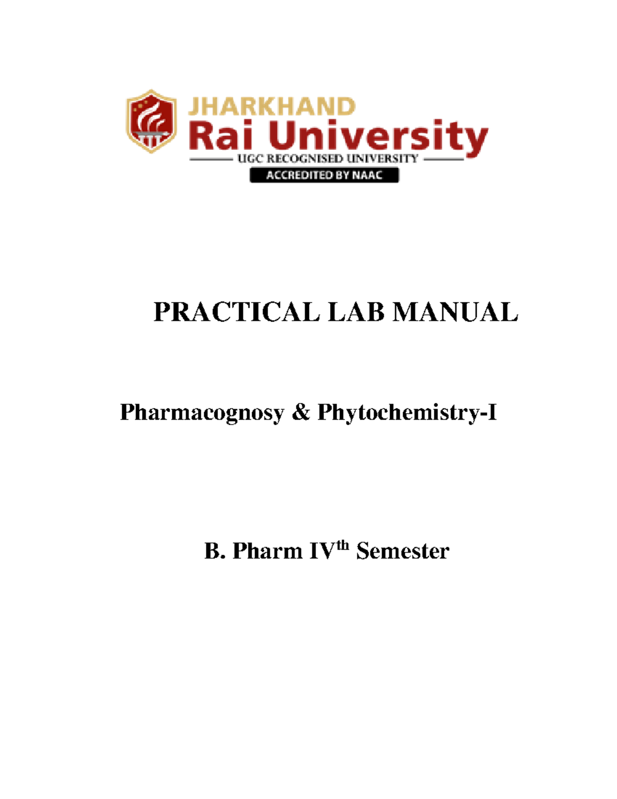 Pharmacognosy & Phytochemistry-I - PRACTICAL LAB MANUAL Pharmacognosy ...