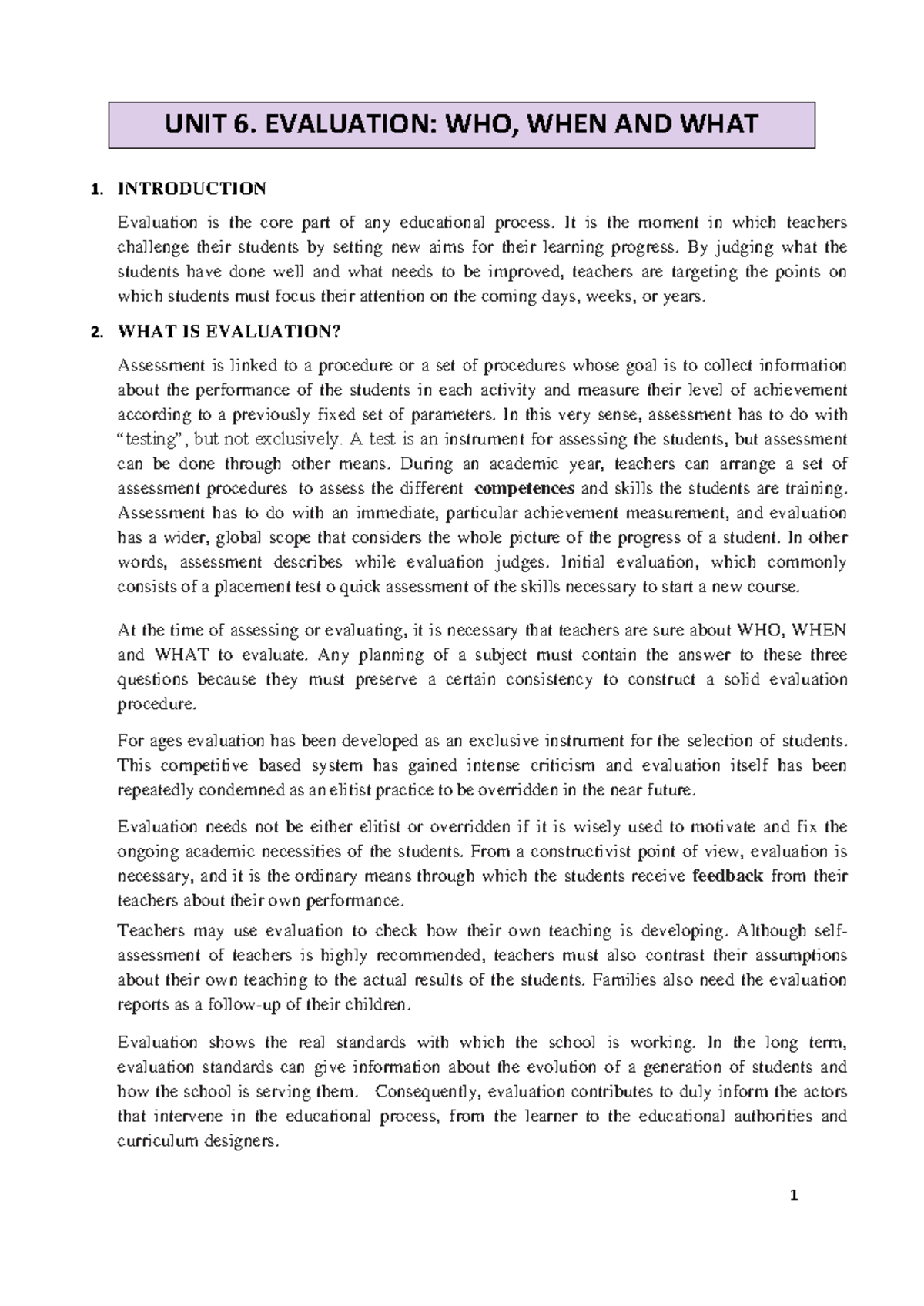 6. Evaluation. WHO, WHEN AND WHAT - 1. INTRODUCTION Evaluation is the ...