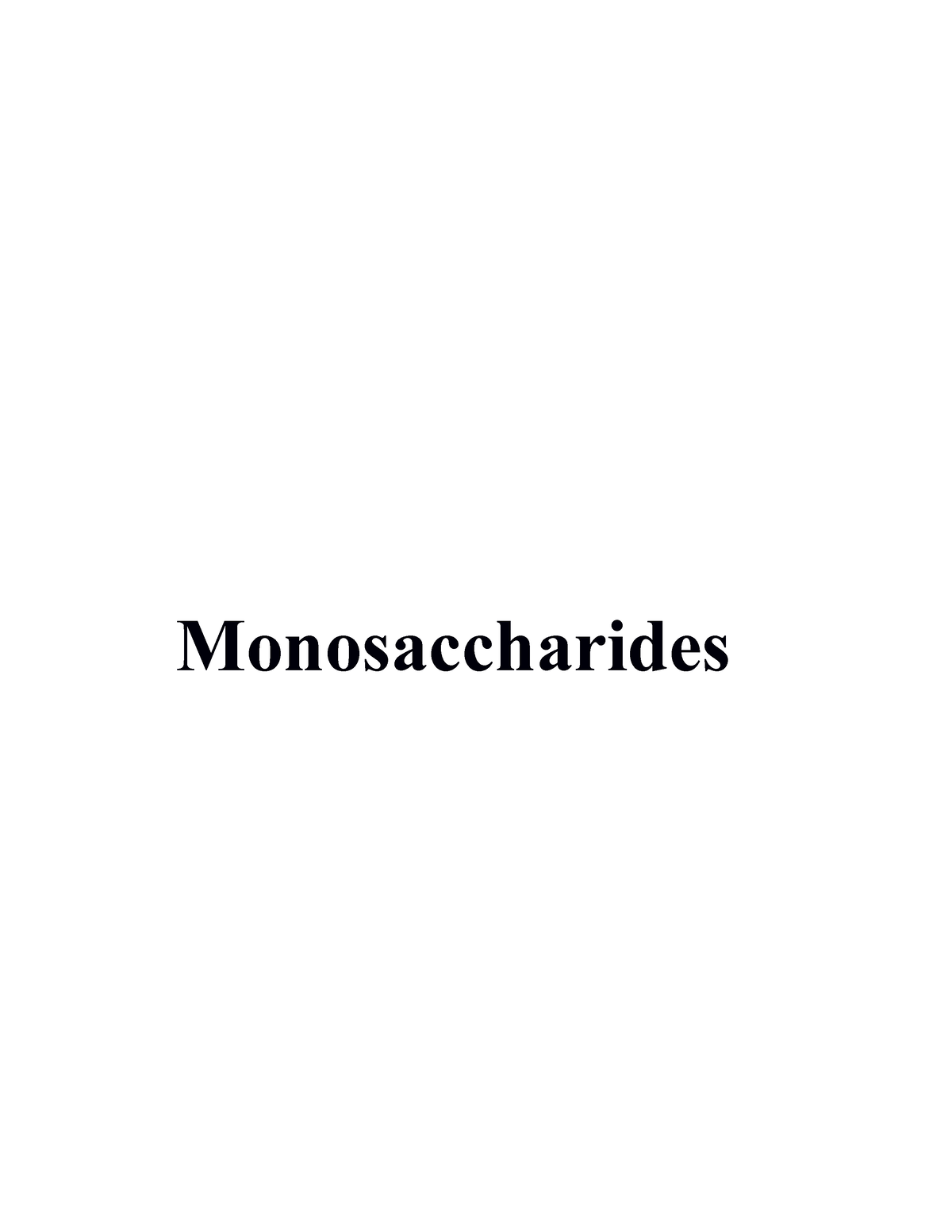 Monosaccharides notes - Monosaccharides Monosaccharides Monosaccharides ...