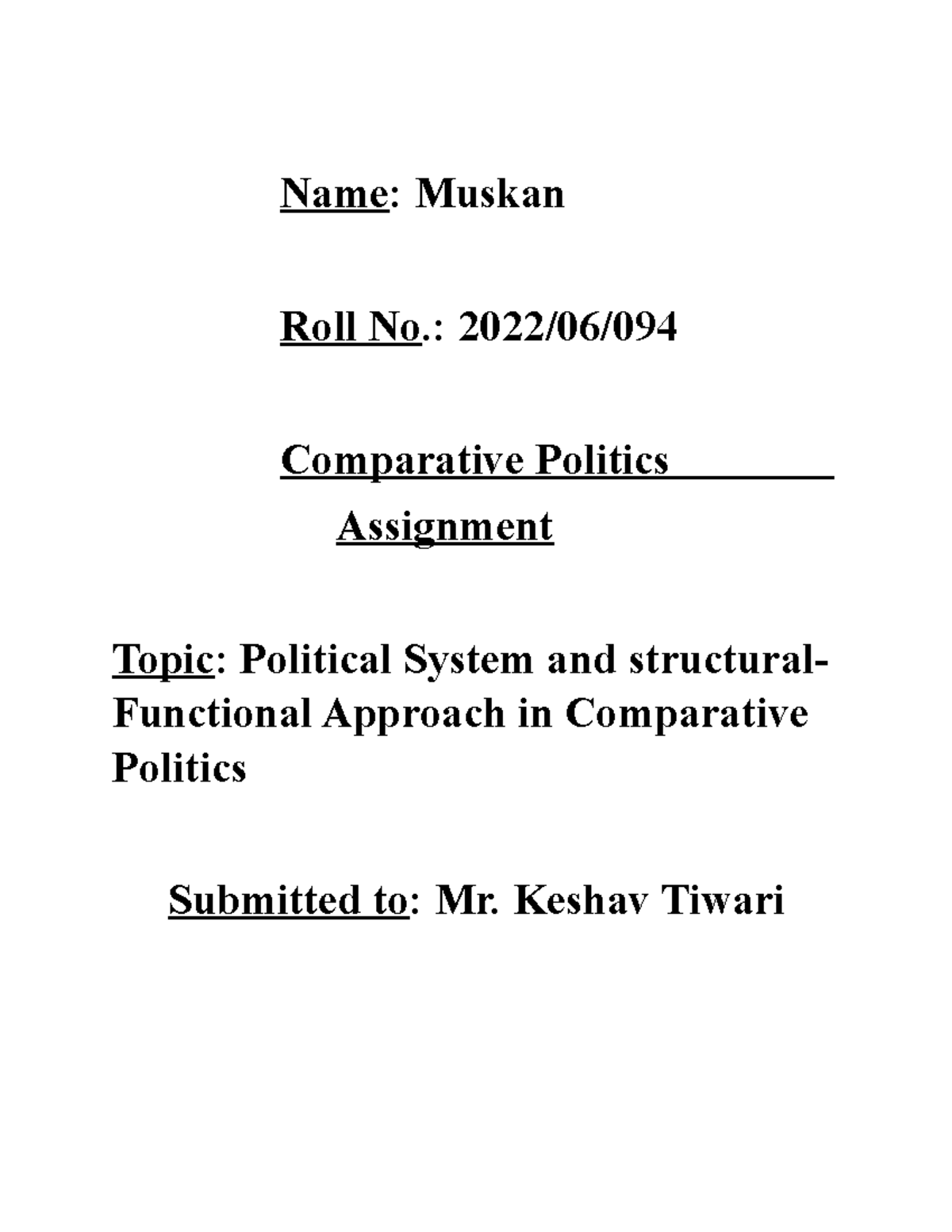 Macpa Assignment - Comparative politics - Name: Muskan Roll No.: 2022 ...