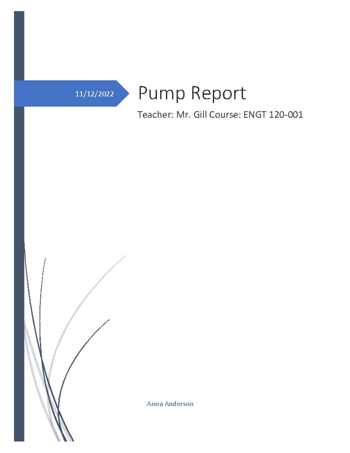 ENGT 121 Homework1 - 11/12/2022 Pump Report Teacher: Mr. Gill Course ...