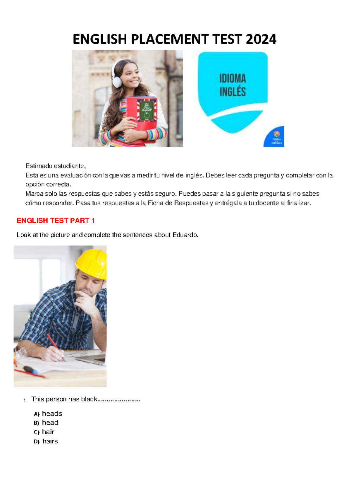 Nose Ingles TEST - ENGLISH PLACEMENT TEST 2024 Estimado estudiante ...