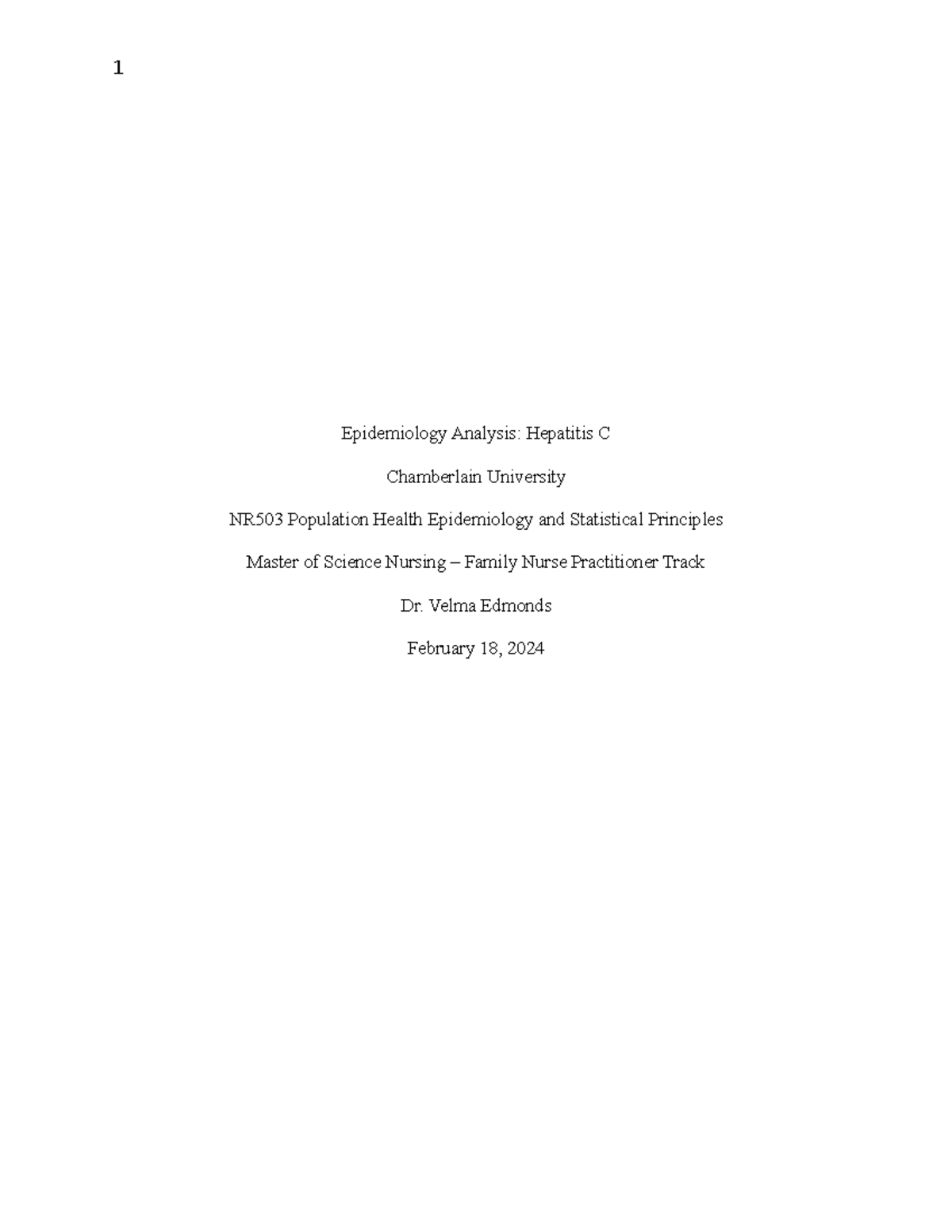 Epidemiology Analysis Velma Edmonds February 18, 2024 Hepatitis C