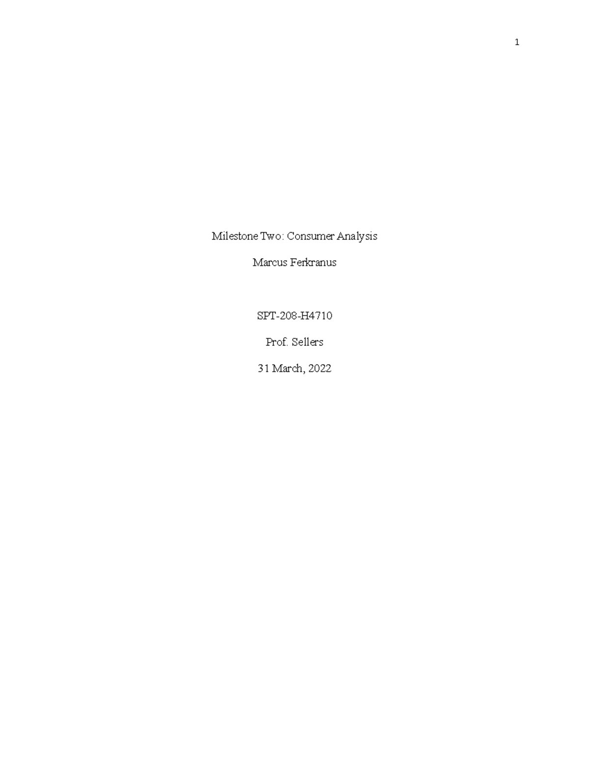 MIlestone 2 - Marcus Ferkranus - Milestone Two: Consumer Analysis ...