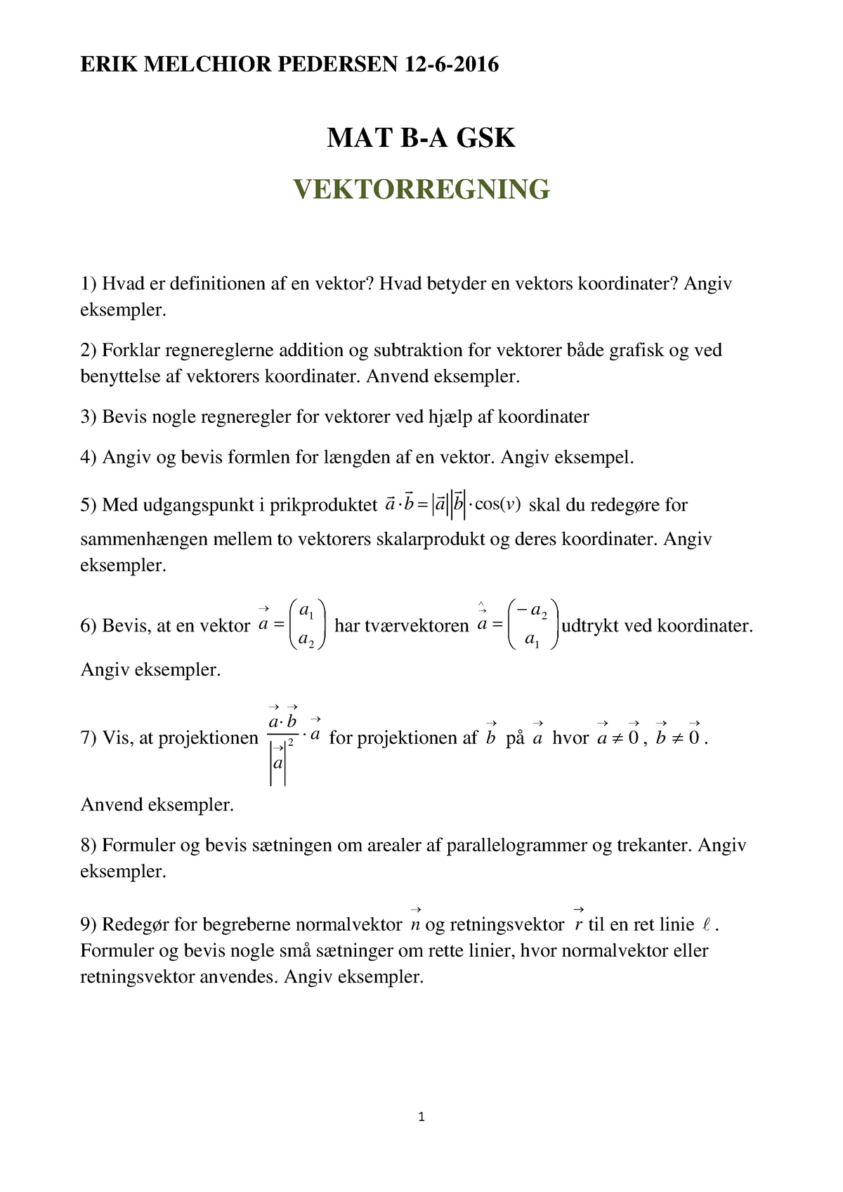 MAT B-A GSK Vektorregning - ERIK MELCHIOR PEDERSEN 12-6-2016 MAT B-A ...