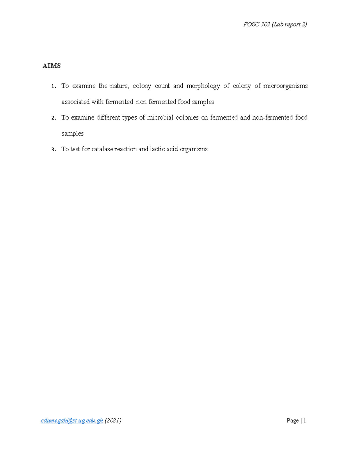 FOSC LAB Report AIMS To examine the nature, colony count and