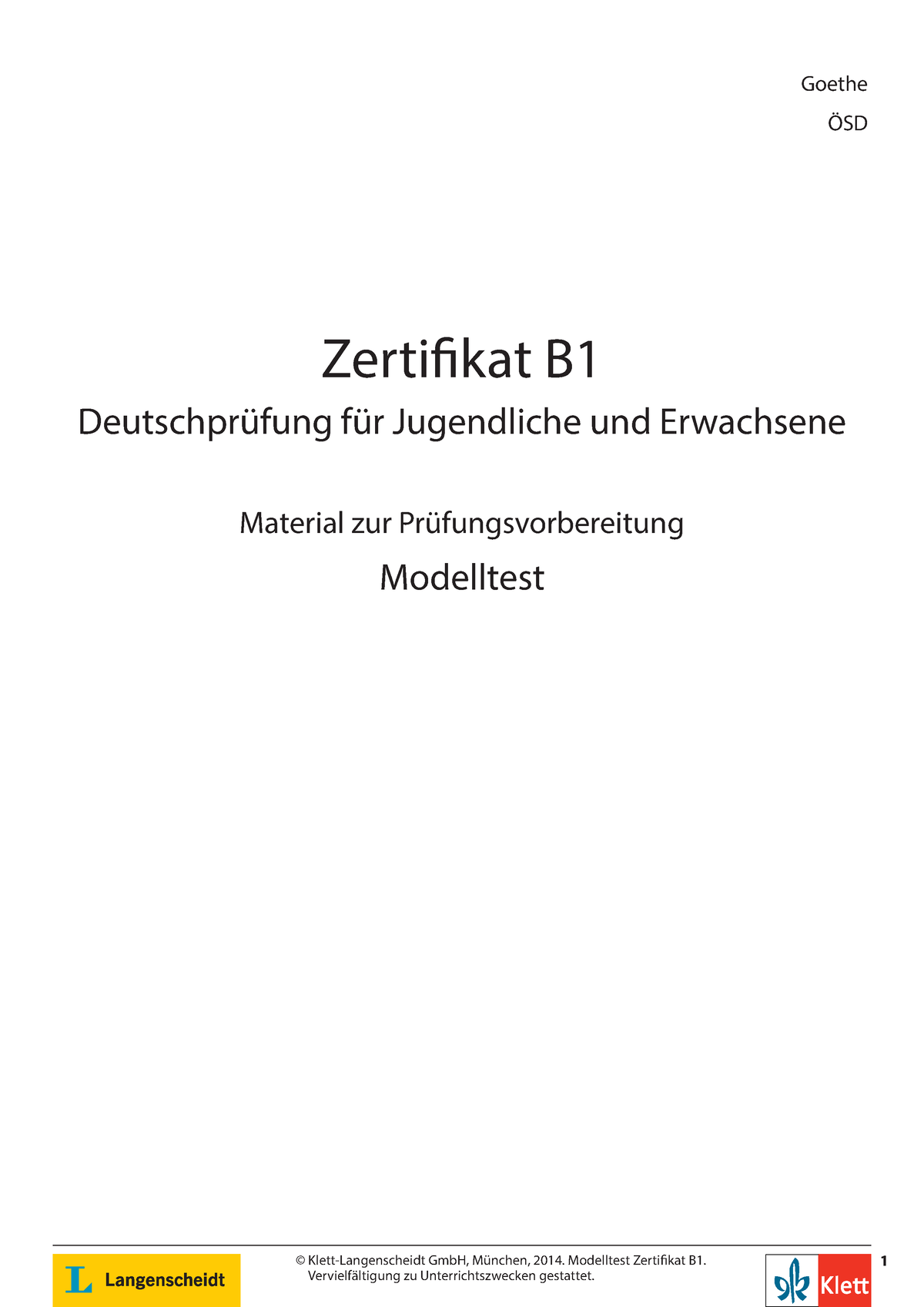 Modelltest Zertifikat B1 GI OESD1 - © Klett-Langenscheidt GmbH, München,  2014. Modelltest Zerti kat - Studocu
