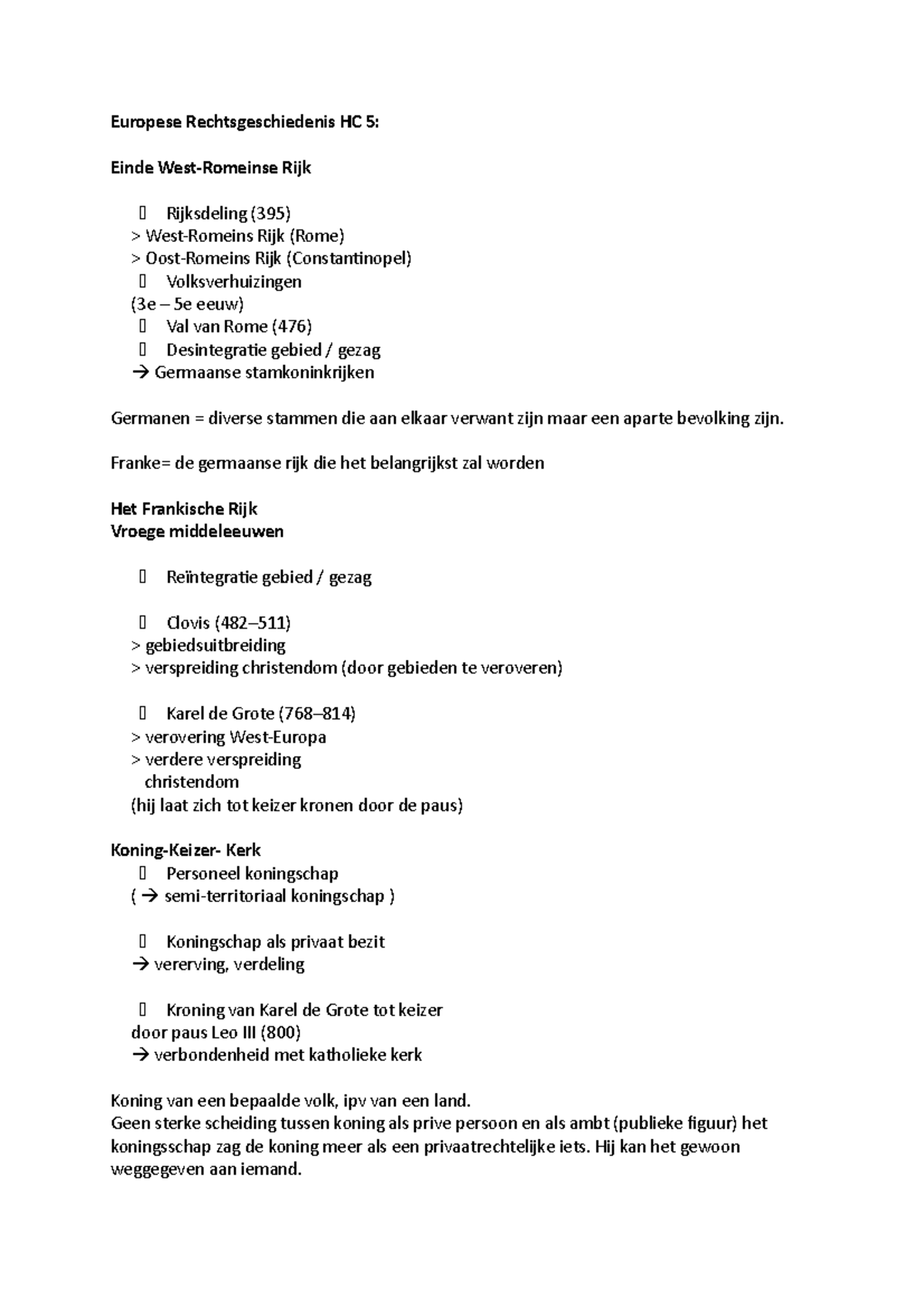 Europese Rechtsgeschiedenis HC 5 - Franke= de germaanse rijk die het ...