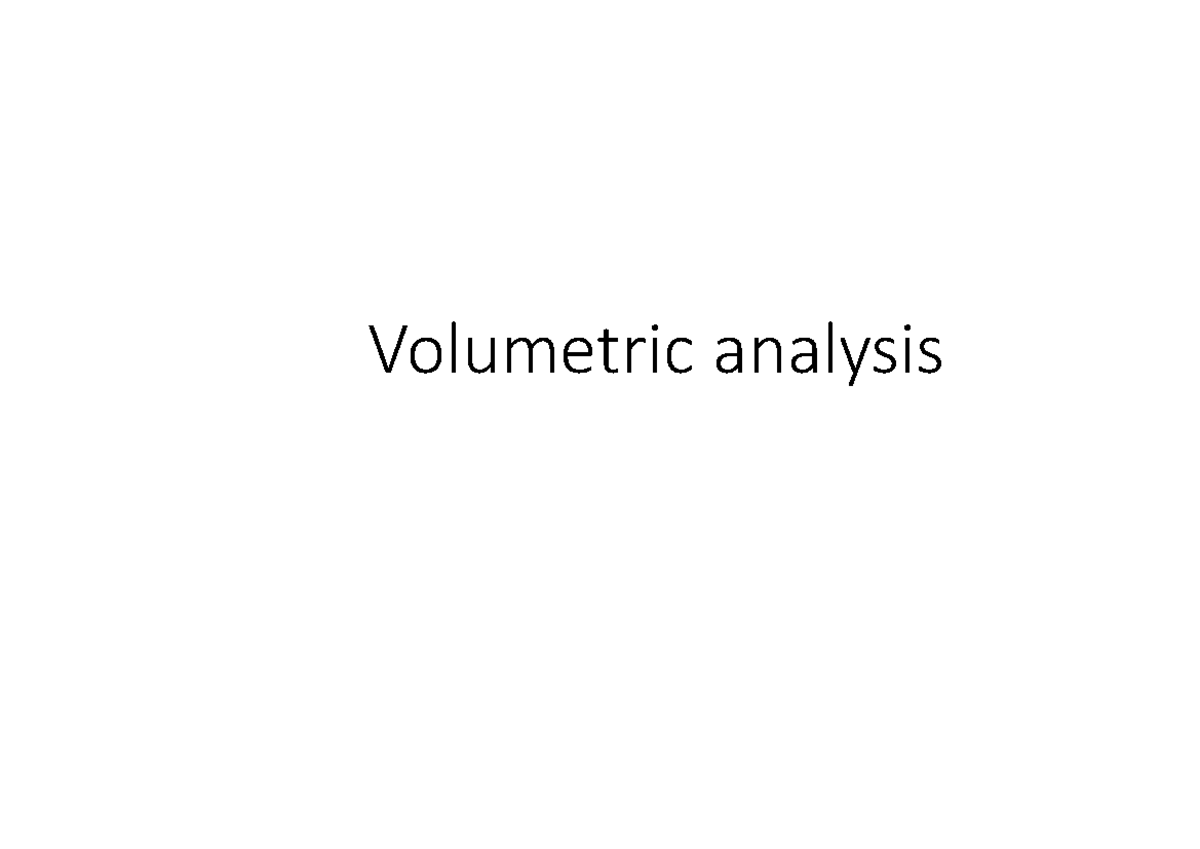 Module II - Volumetric Analysis - Volumetric Analysis Process The ...