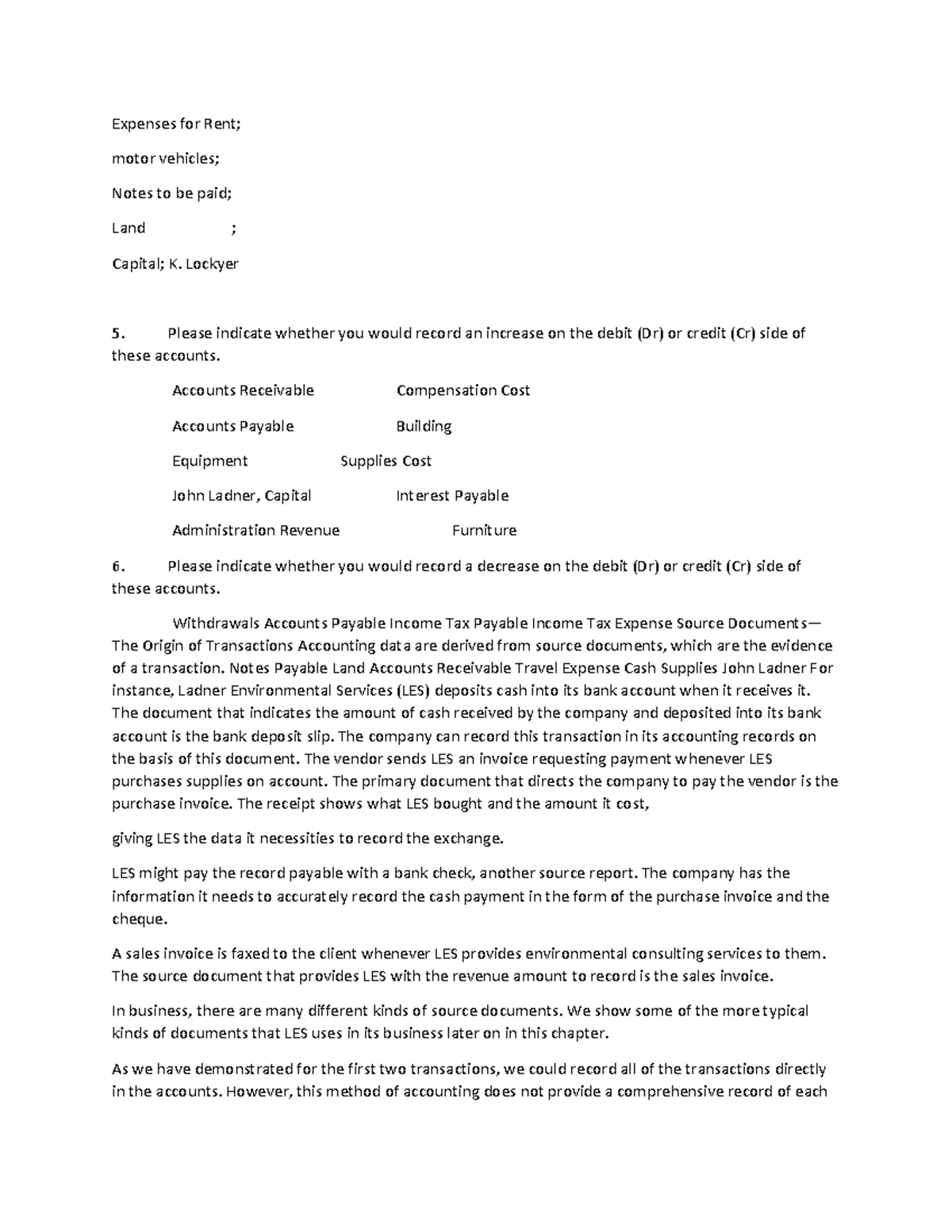 Accounting-24 - N/A - Expenses for Rent; motor vehicles; Notes to be ...