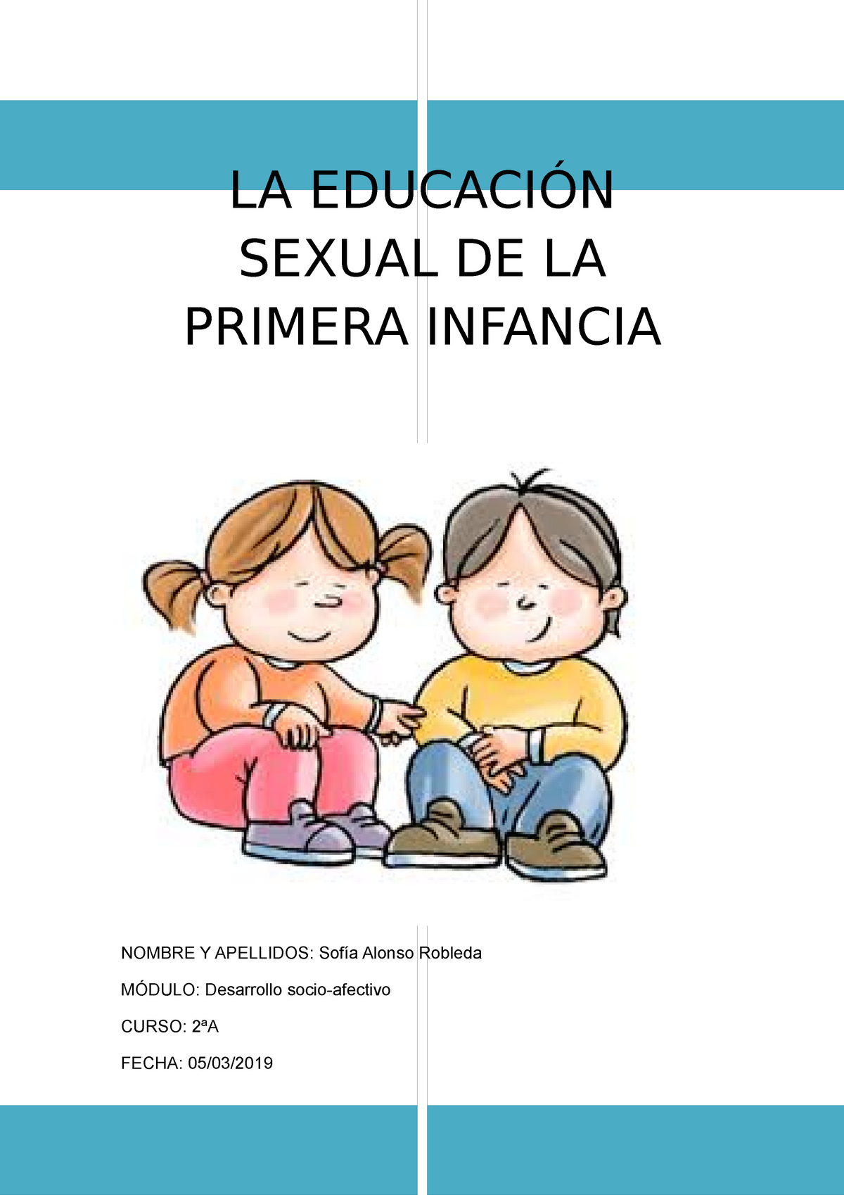 La Educación Sexual En La Primera Infancia La EducaciÓn Sexual De La Primera Infancia Nombre Y 9512