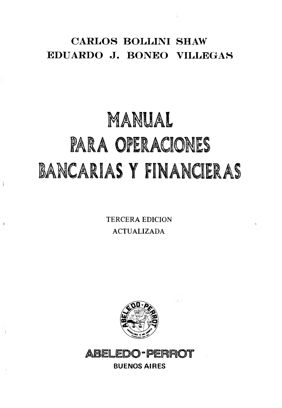 Manual Para Operaciones Bancarias Y Financieras - CAR LO S BOLLINI SHAW ...