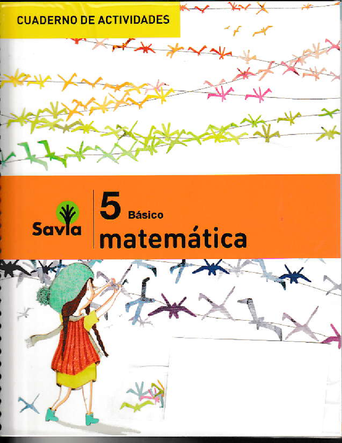 Matematicas 5cuadernillo - CUADERNO DE ACTIVIDADES i I 5 Básico m s".Y ...