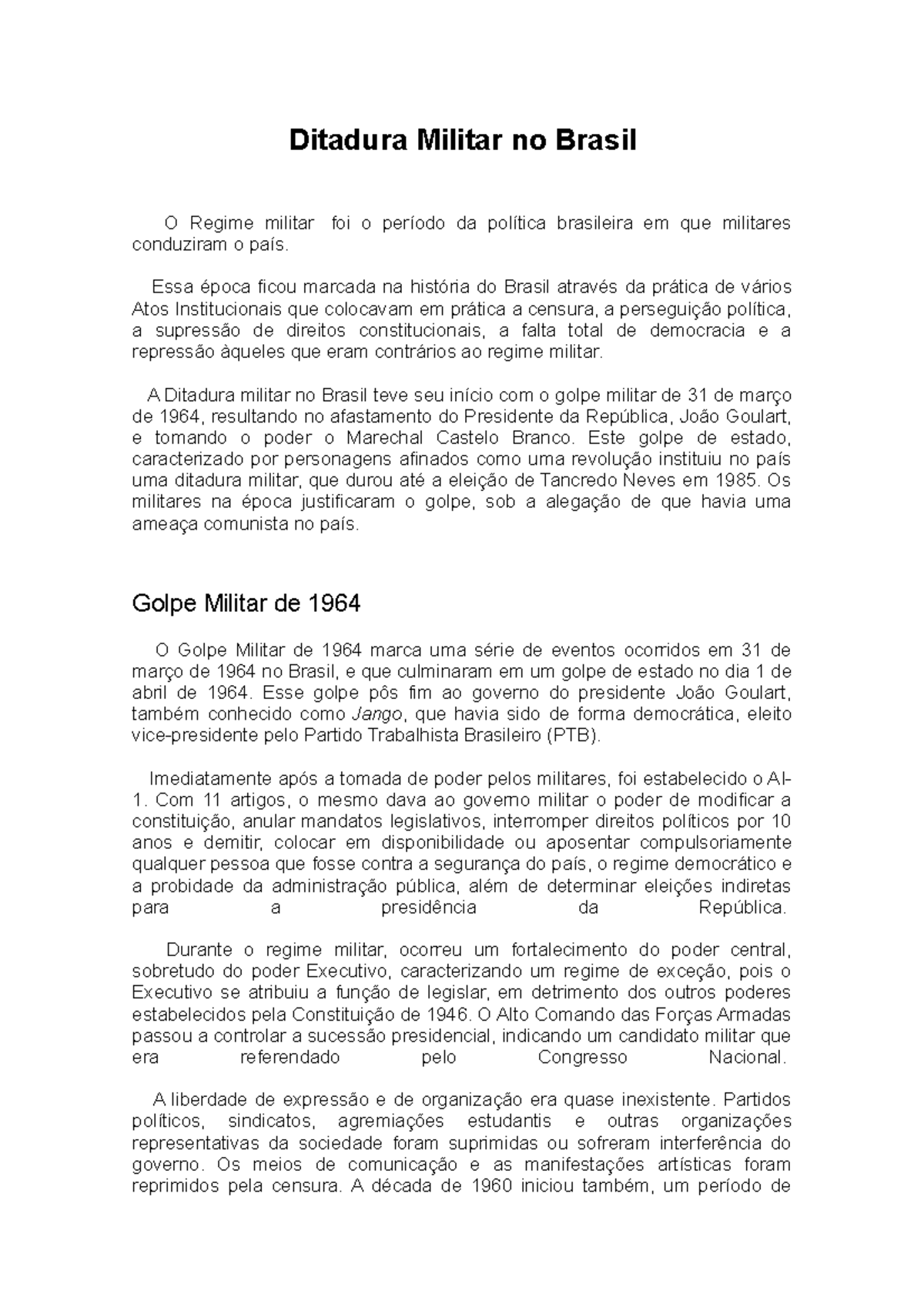 Ditadura Militar no Brasil - A Ditadura militar no Brasil teve seu com ...