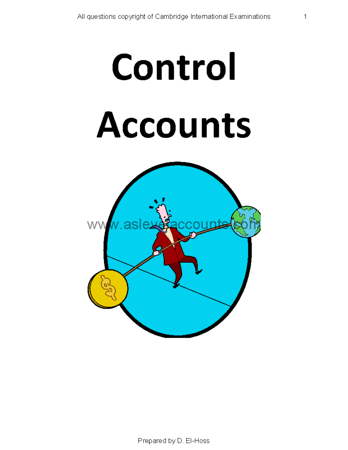 As accounting control accounts Control Accounts aslevelaccounts 8 © UCLES 2008 9706/02/M/J