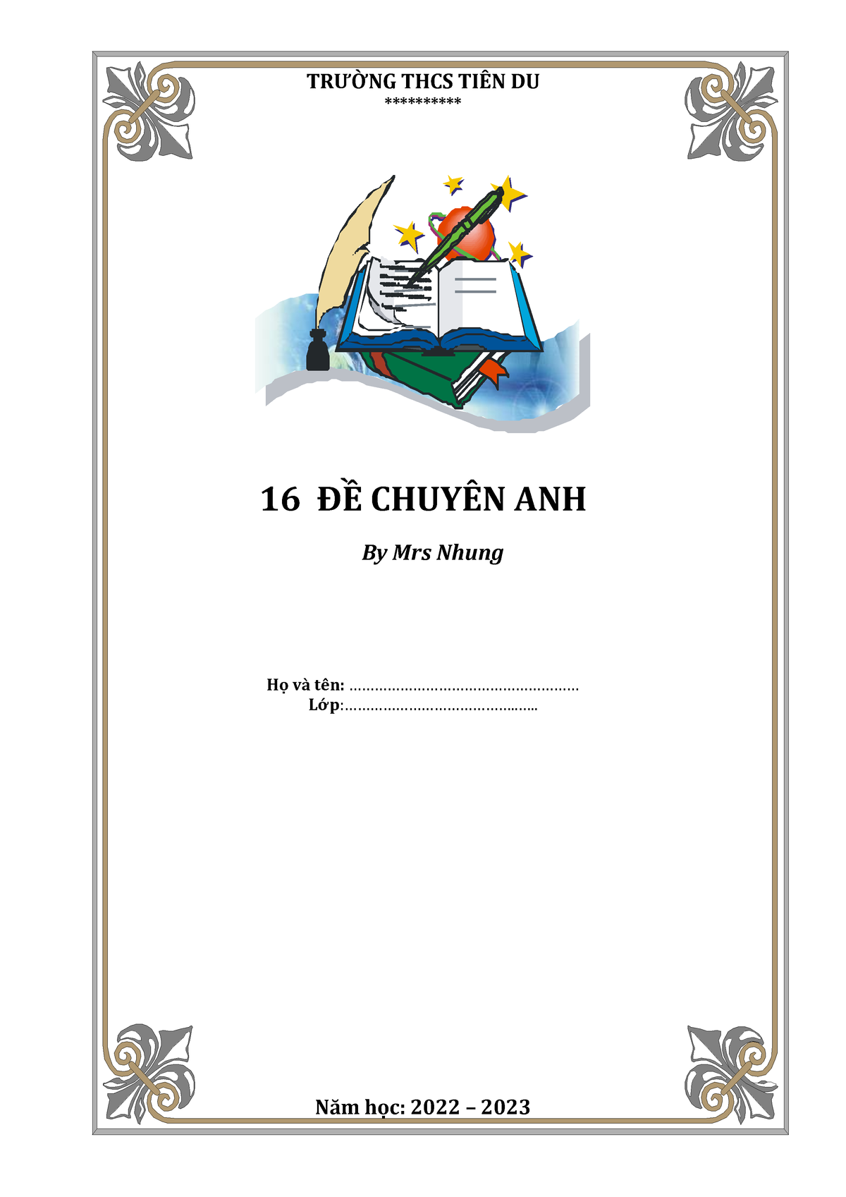 16 đề thi chuyên Anh (Đề) - TRƯỜNG THCS TIÊN DU ********** 16 ĐỀ CHUYÊN ...