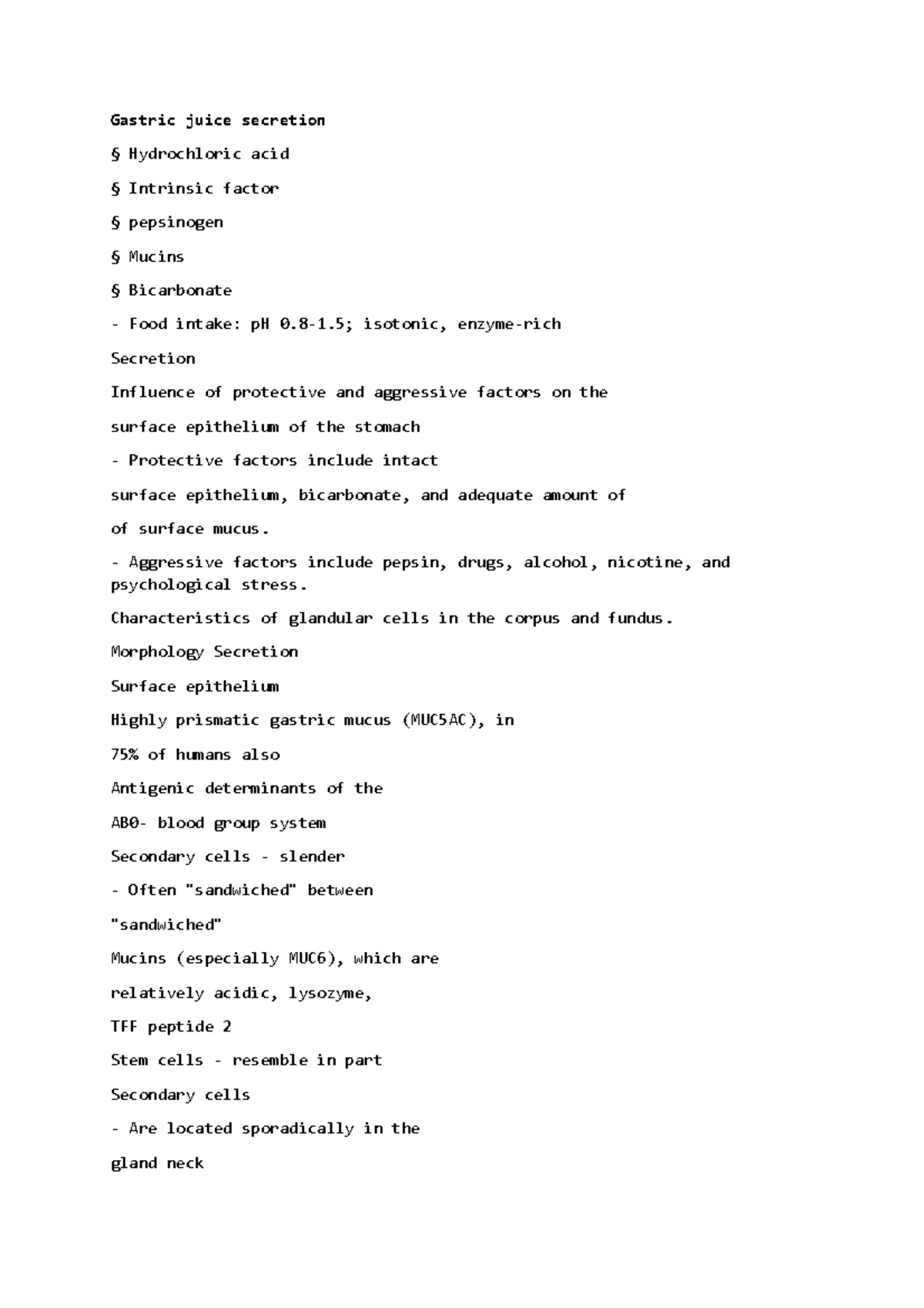Gastric juice secretion 81; isotonic, enzymerich Secretion
