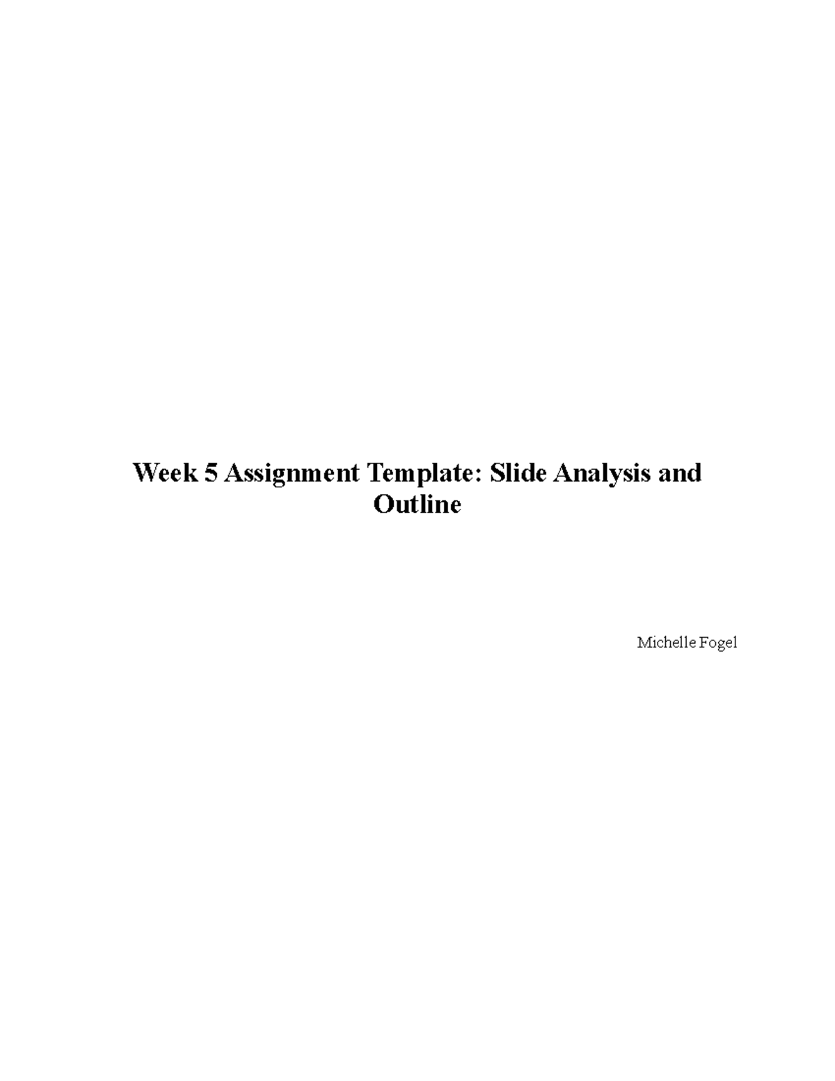 week 5 assignment template slide analysis and outline