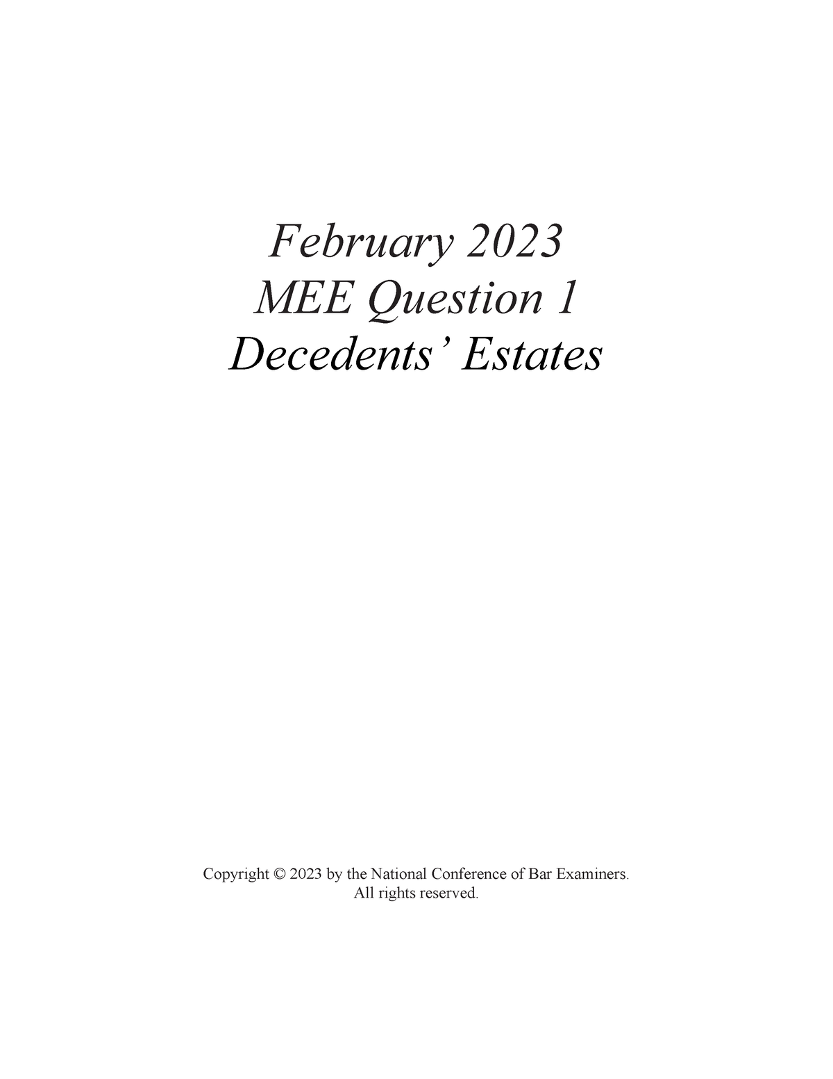 February 2023 MEE Questions All rights reserved. 1 FEBRUARY 2023 MEE