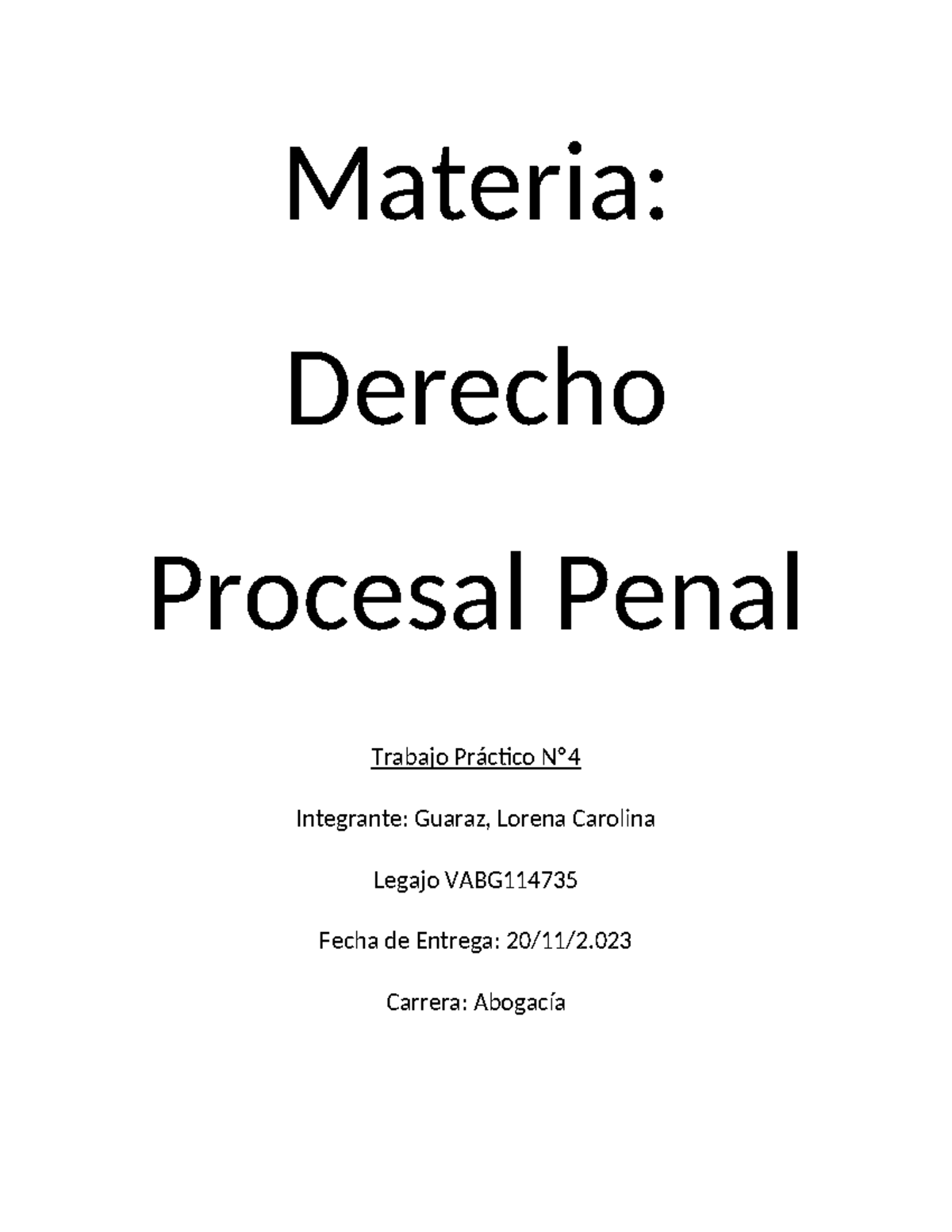 Dprocesal Penal Tp4 Materia Derecho Procesal Penal Trabajo Práctico Nº Integrante Guaraz 4892