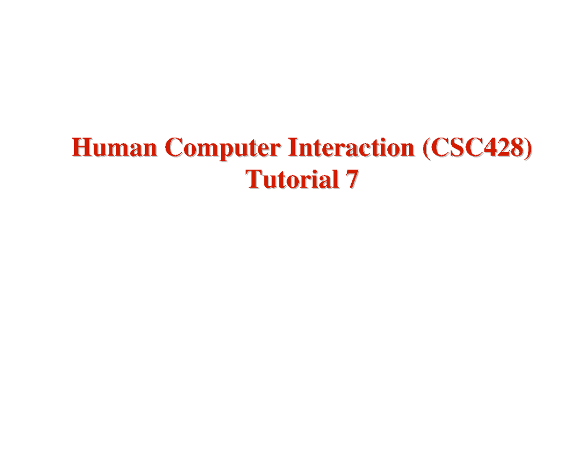5. lecture-10 - All - Human Computer Interaction (CSC428)Human Computer ...