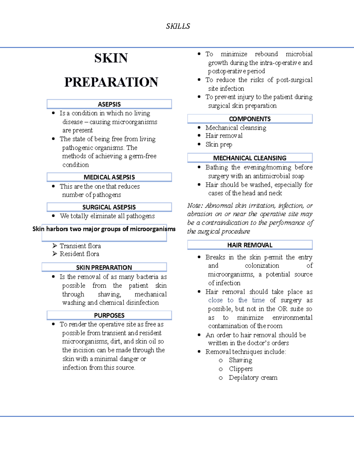 SKIN Preparation MEDICAL AND SURGICAL ASEPSIS. PURPOSES MECHANICAL