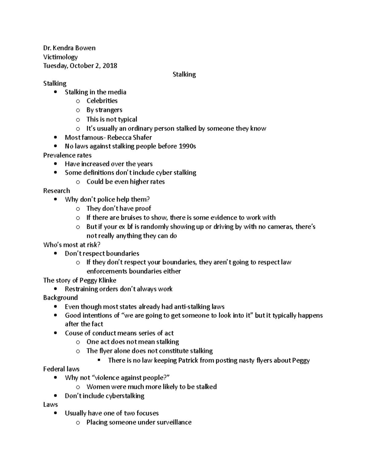 Stalking Dr. Kendra Bowen Dr. Kendra Bowen Victimology Tuesday