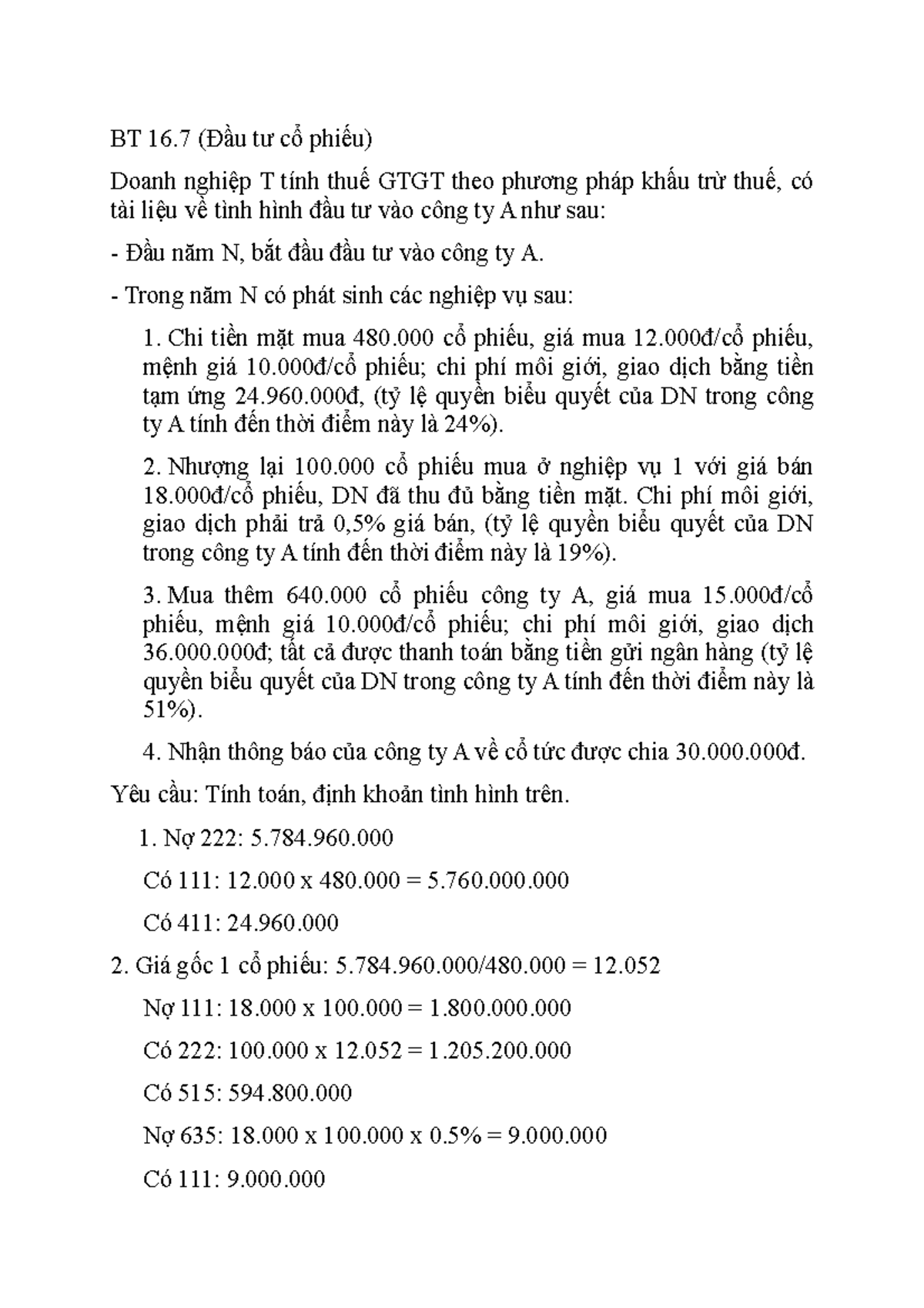 BT 16 - lfjewpfpiJ - BT 16 (Đầu tư cổ phiếu) Doanh nghiệp T tính thuế ...