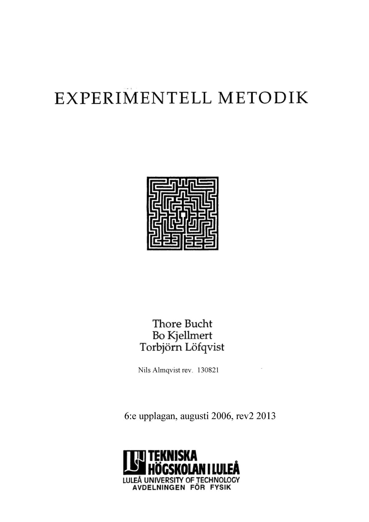 Experimentell Metodik - 6:e Upplagan, Augusti 2006, Rev2 Nils Almqvist ...