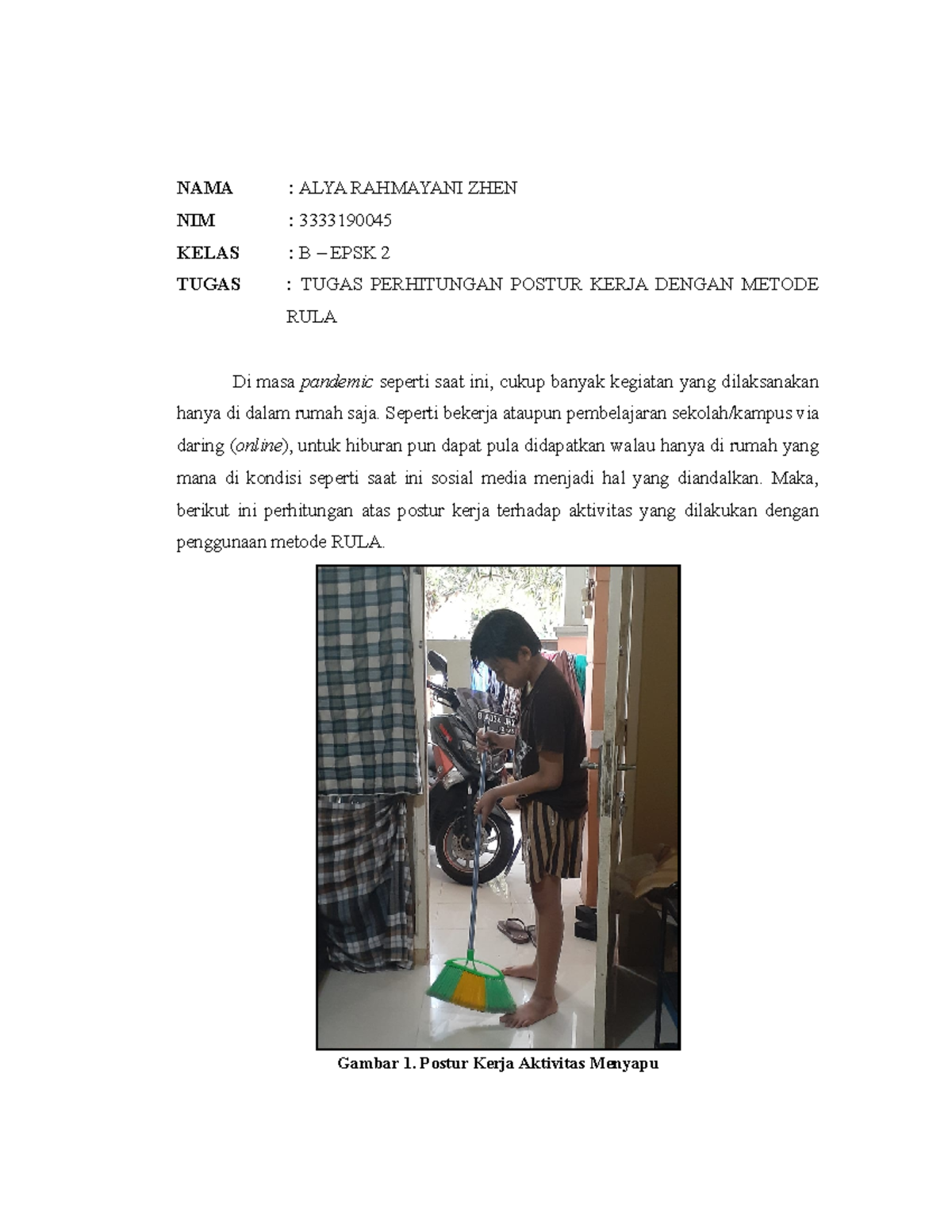 Tugas Metode RULA - NAMA : ALYA RAHMAYANI ZHEN NIM : 3333190045 KELAS ...