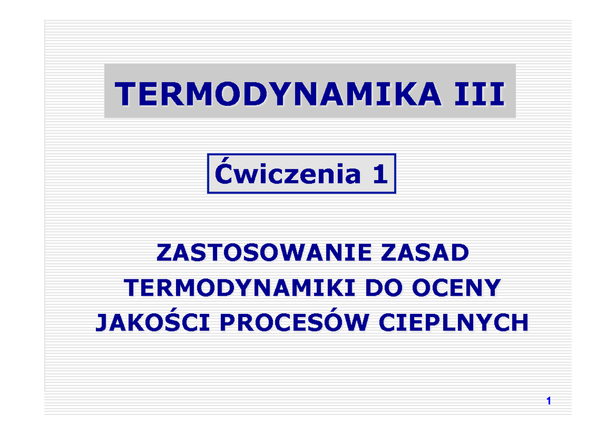 Ćwiczenia-1 - Przykłady zada - Ćwiczenia 1 TERMODYNAMIKA III