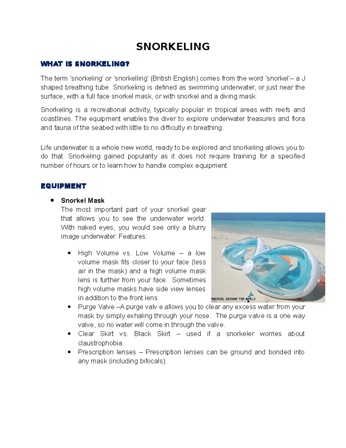 WrittenReportSnorkeling SNORKELING WHAT IS SNORKELING? The term ‘snorkeling’ or ‘snorkelling