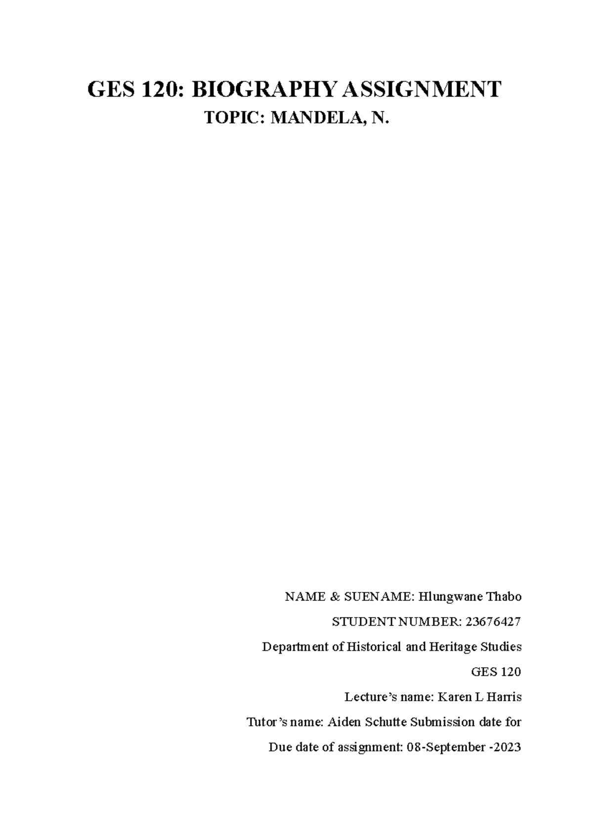 Ges120 biogr PHY - good - GES 120: BIOGRAPHY ASSIGNMENT TOPIC: MANDELA ...