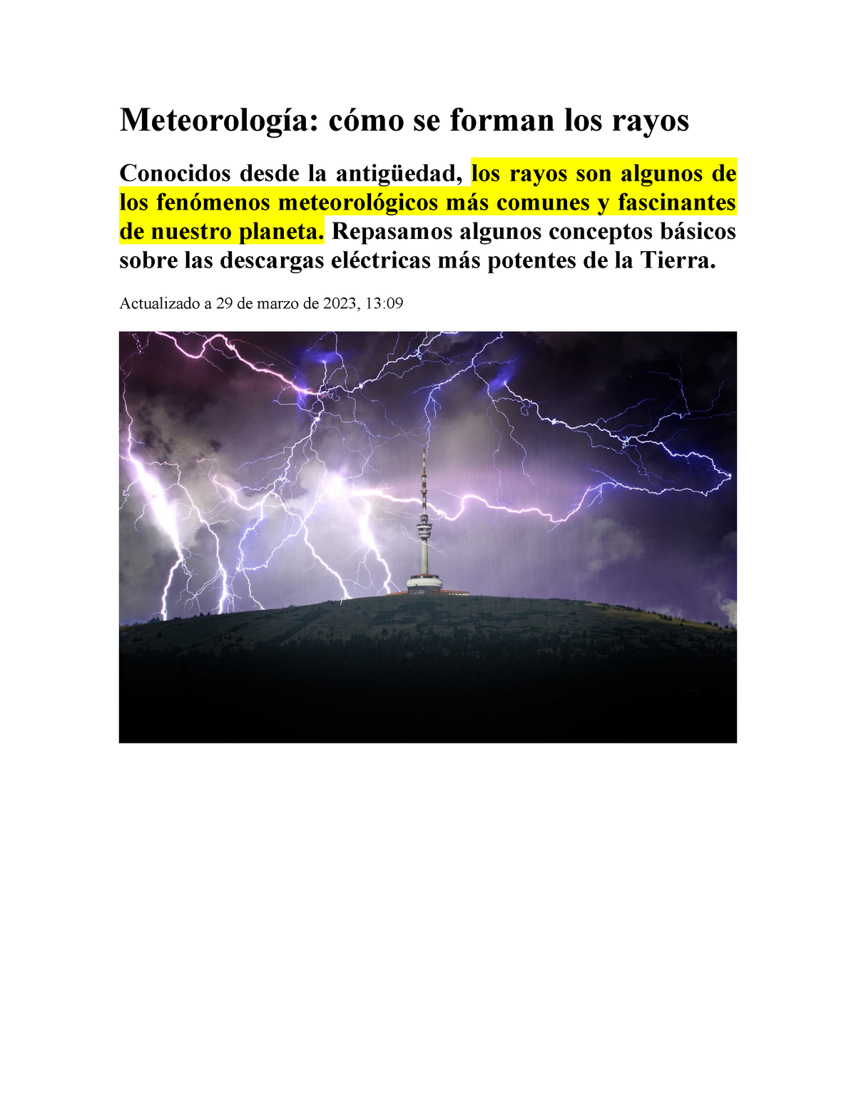 El Rayo Meteorología Cómo Se Forman Los Rayos Conocidos Desde La