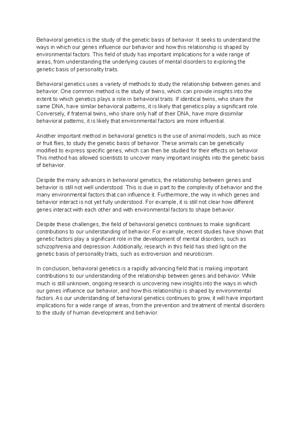 Behavioral genetics - It seeks to understand the ways in which our ...