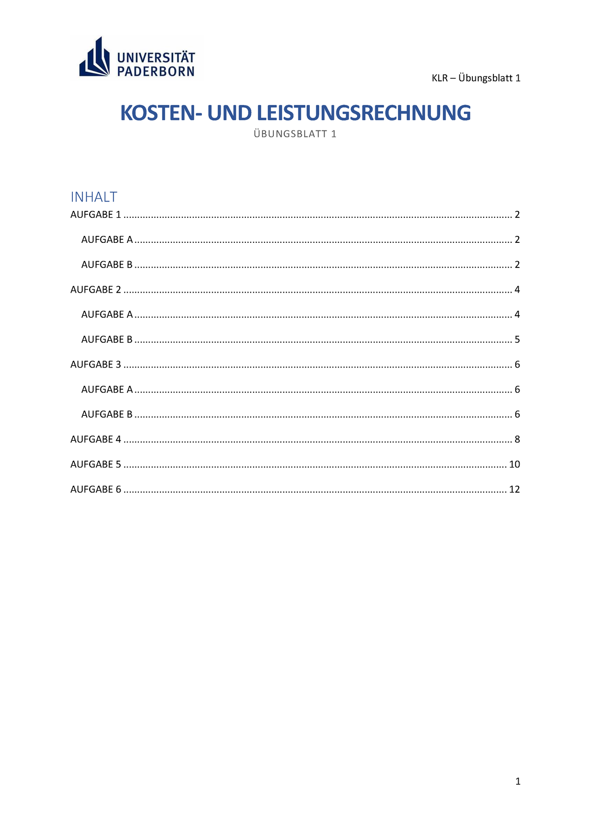 KLR Übungsblatt 1 Lösungen - KOSTEN- UND LEISTUNGSRECHNUNG AUFGABE 1 ...