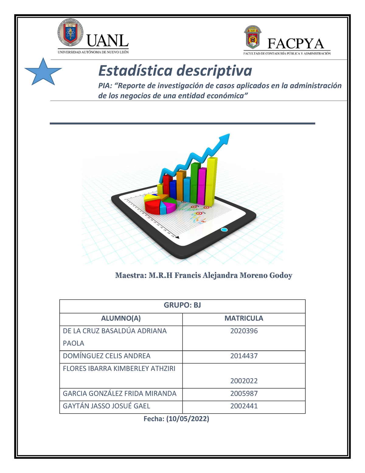 Equipo 3 PIA Estadistica - EstadÌstica Descriptiva PIA: