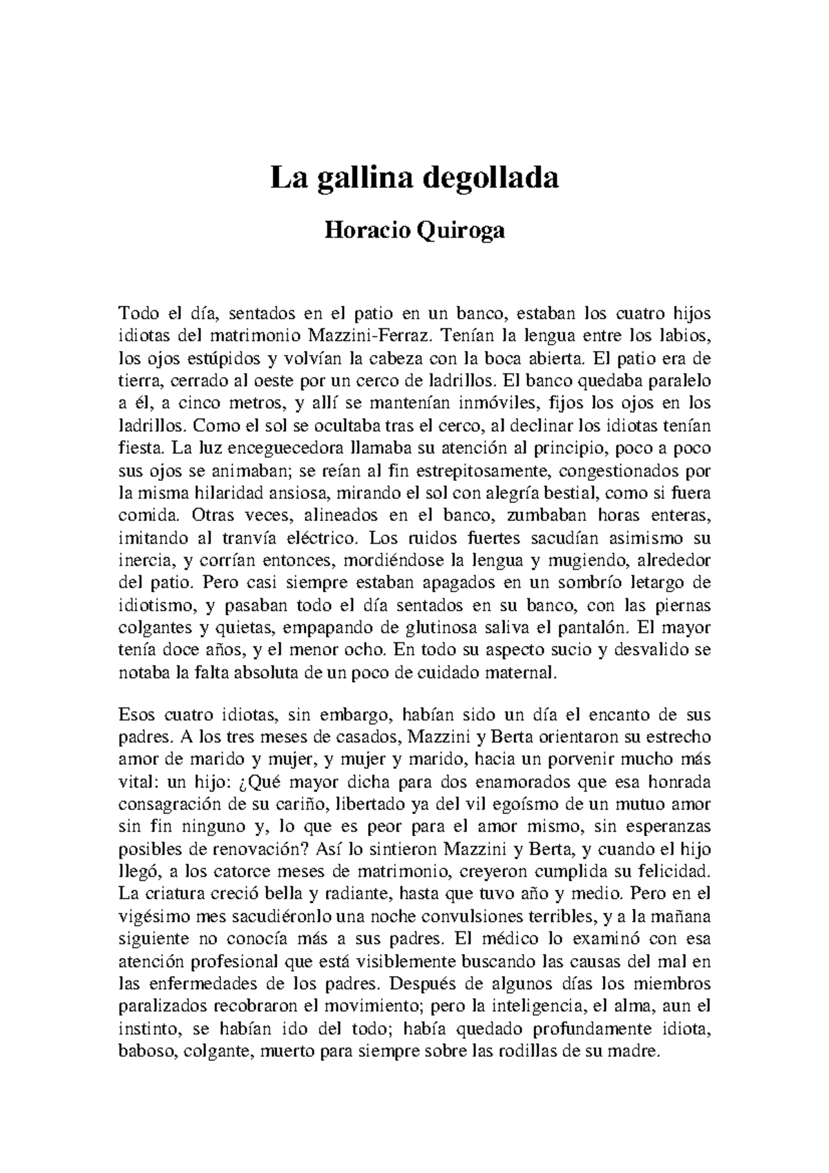 cuento Gallina degollada La gallina degollada Horacio Quiroga Todo el día, sentados en el cuento Gallina degollada La gallina degollada Horacio Quiroga Todo el día, sentados en el
